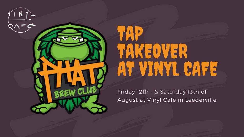 Phat Brew Club Tap Takeover at Vinyl Cafe