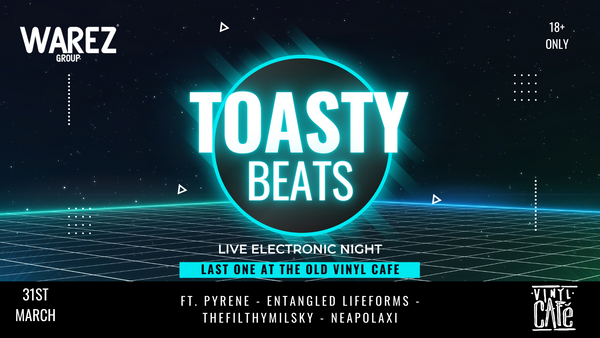 Warez Group presents: Toasty Beats at Vinyl Café in Leederville. Friday March 31st from 7.30pm.