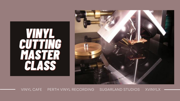 TICKETS - Vinyl Cutting Master Class at Vinyl Café Leederville Friday November 3rd at 7pm.