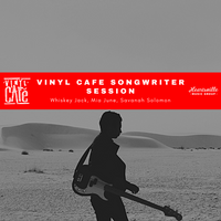 TICKETS - Vinyl Cafe Songwriter Session - Friday 1sy of April