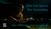 Elliot Frost Quartet- New Surroundings