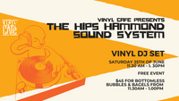 Bubbles, Bagels & Beats ft. The Hip Hammond Sound System - Saturday June 25th