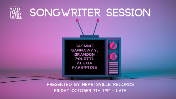 Vinyl Café Songwriter Session - Friday October 7th from 7pm